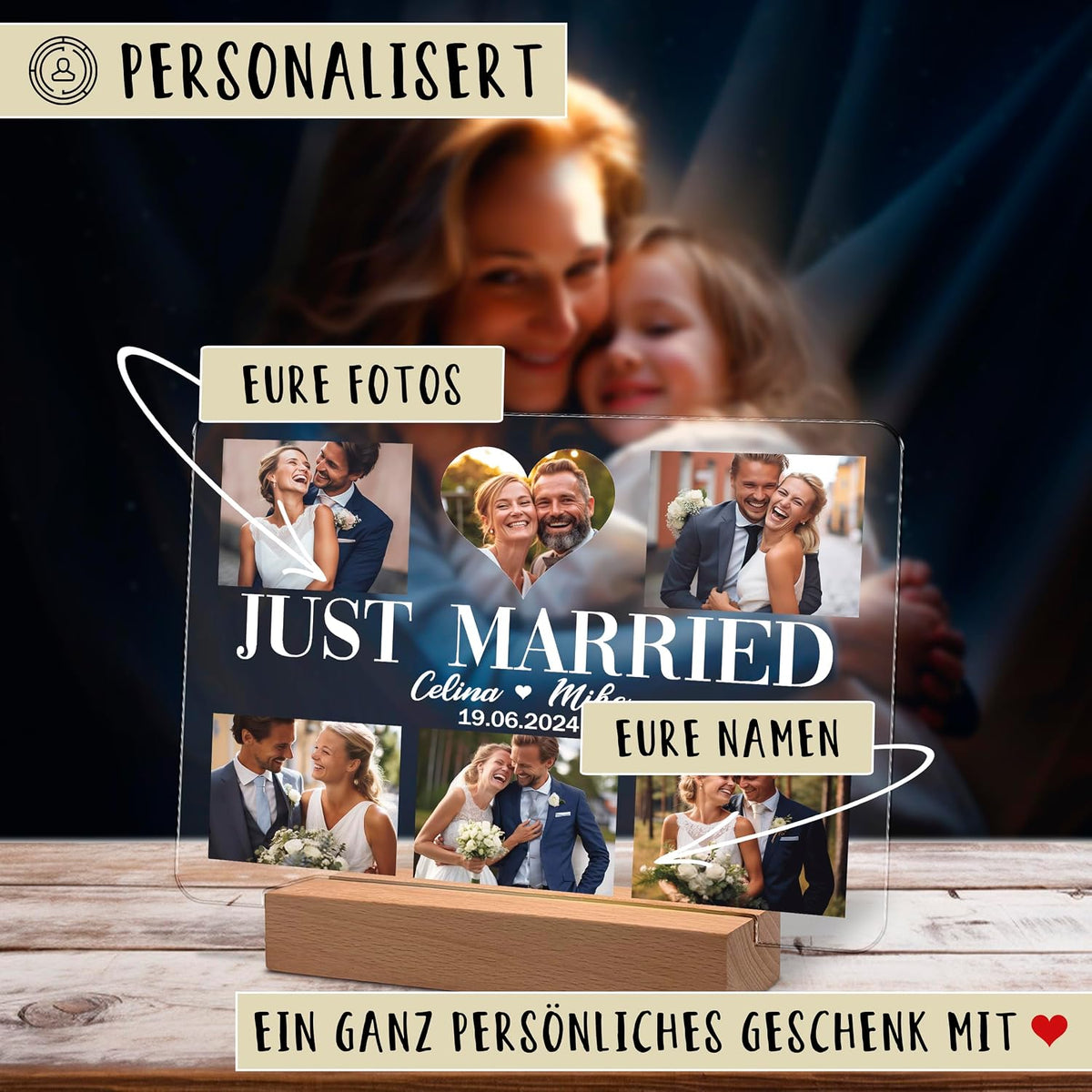 Personalisierte Acrylglas‑Plakette auf einem hölzernen LED‑Ständer, die 'Just Married' anzeigt, mit Beispiel‑Hochzeitsfotos in Collage‑Layout, den Namen 'Celina & Mike' und dem Datum 19.06.2024. Deutsche Textbeschriftungen heben anpassbare Fotos und Namen hervor.