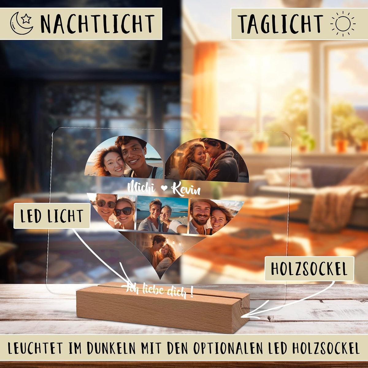Personalisierte Acryl-Fotionachtlampe auf einem hölzernen LED-Sockel, die eine herzförmige Collage mit Paarfotos sowie den Namen 'Michi & Kevin' und den Text 'Ich liebe dich!' zeigt. Geteiltes Bild zeigt das Aussehen bei Nacht im Vergleich zum Tageslicht.