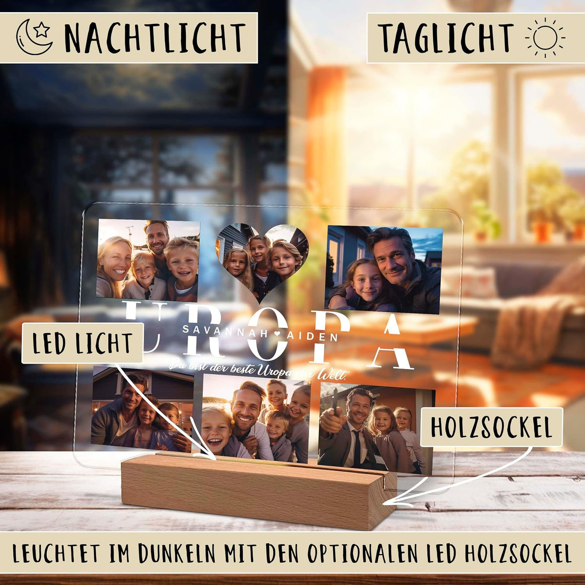 Personalisierte Acryl-Fotoplakette auf einem Holz-LED-Sockel, gezeigt in zwei Zuständen: leuchtend bei Nacht (links) und bei Tageslicht (rechts). Mit Familienfotos und dem Text „UROPA“ sowie den Namen „Savannah“ und „Aiden“. Beschriftungen weisen auf die LED-Leuchte und den Holzsockel hin.